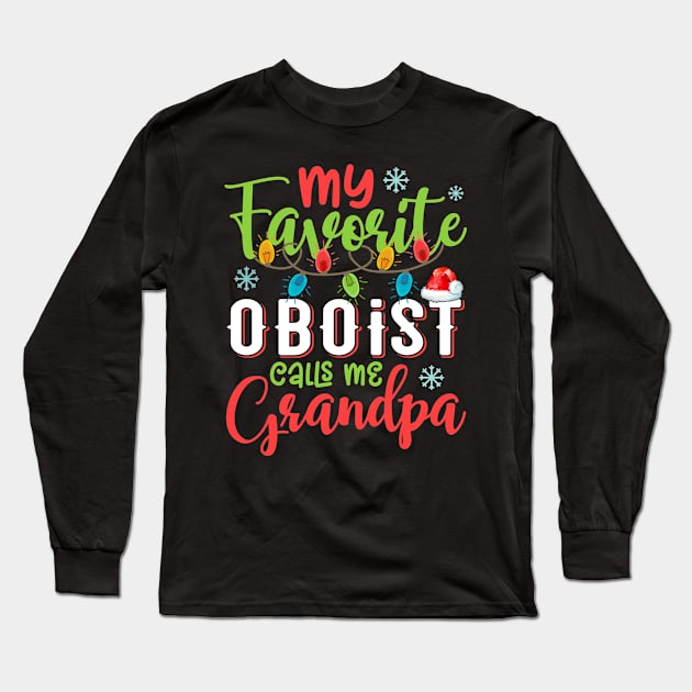 My Favorite Oboist Calls Me Grandpa Xmas Light Christmas Gift Long Sleeve T-Shirt by Shops PR